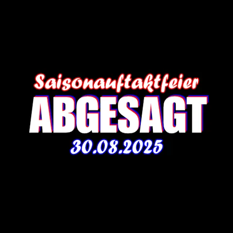 Absage Saisonauftaktfeier